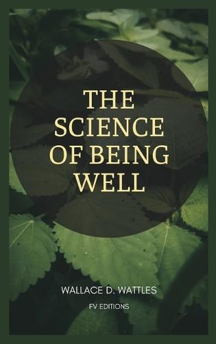 The Science of Being Well: Easy to Read Layout