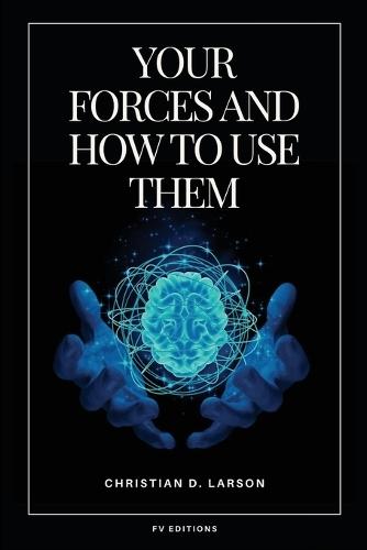 Your Forces and How to Use Them: Easy to Read Layout