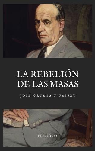 La Rebelión de las Masas: Letra Grande