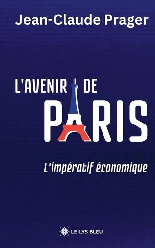 L'avenir de Paris: L'impératif économique