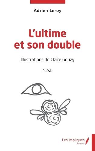 L'ultime et son double
