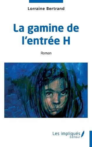 La gamine de l'entrée H