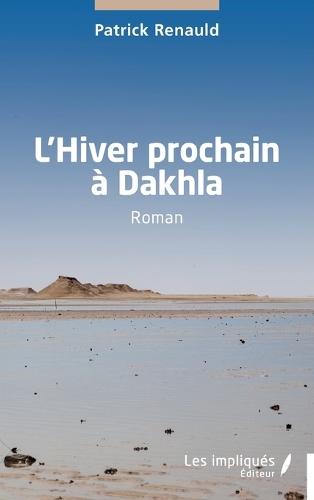 L'Hiver prochain à Dakhla