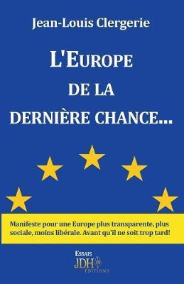 L'Europe de la derniere chance...