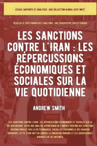 Les sanctions contre l'Iran: Impacts économiques et sociaux sur la vie quotidienne