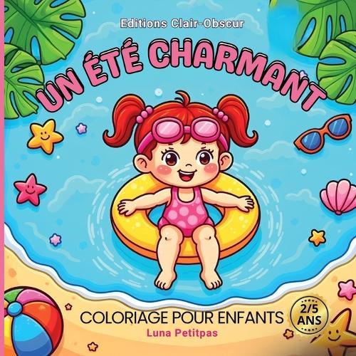 Un Été Charmant: Coloriage pour enfants 2/5 ans