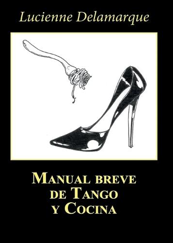 Manual breve de tango y cocina