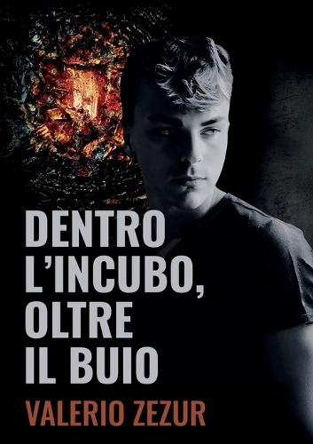 Dentro l'incubo Oltre il buio