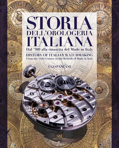 History of Italian Watchmaking: From the 14th Century to the Rebirth of Made in Italy