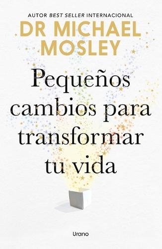 Pequeños Cambios Para Transformar Tu Vida