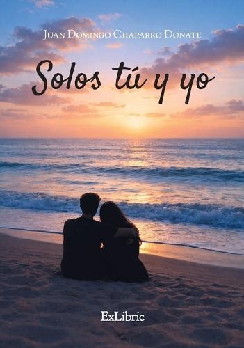 Solos tú y yo