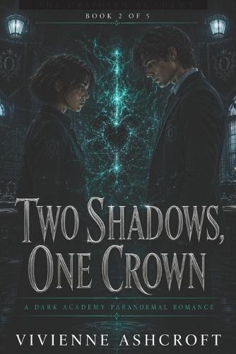 Two Shadows, One Crown