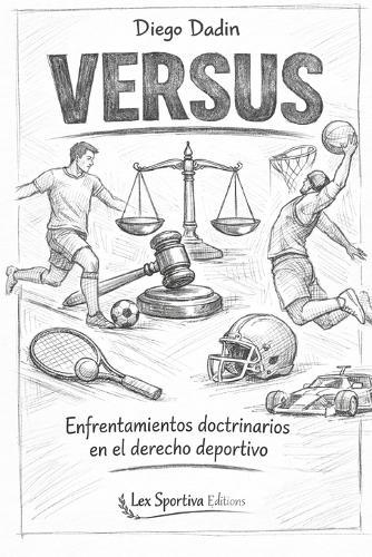 Versus: Enfrentamientos doctrinarios en el derecho deportivo
