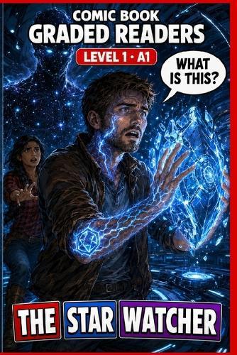 The Star Watcher: Learn English Graded Reader Comic Book for Adults (Level 1 - A1).: A Graded Reader for Adult Learners (Level A1) - Visual Learning & Easy English Reading.