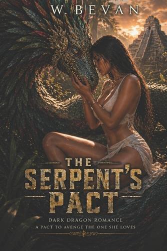 The Serpent's Pact: A Dark Dragon Romance of Revenge, Obsession, and Forbidden Desire