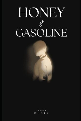 Honey & Gasoline