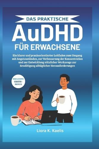 Das praktische AuDHD für Erwachsene