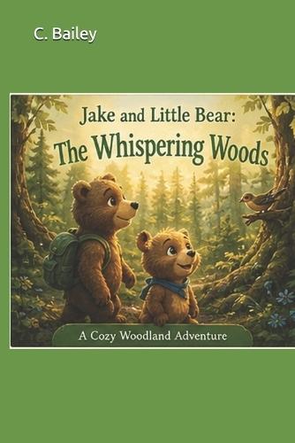 Jake and Little Bear: The Whispering Woods