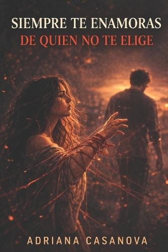 Siempre te enamoras de quien no te elige: El patrón emocional que te hace repetir relaciones que duelen