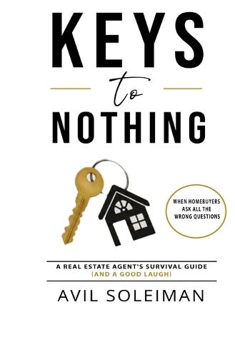 Keys to Nothing: When Buyers Ask All the Wrong Questions