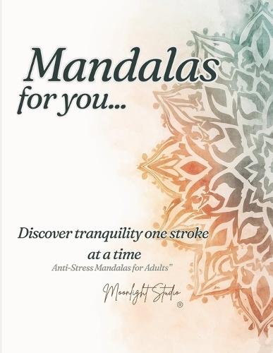 The Big Mandala Book: 150 Anti-Stress Designs for Adults: A Journey of Relaxation and Mindfulness Through 150 Unique Mandalas