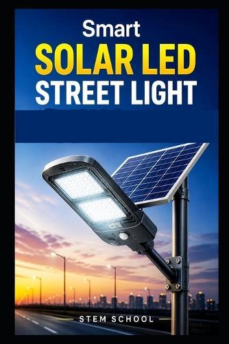 Smart Solar LED Street Light Manufacturing