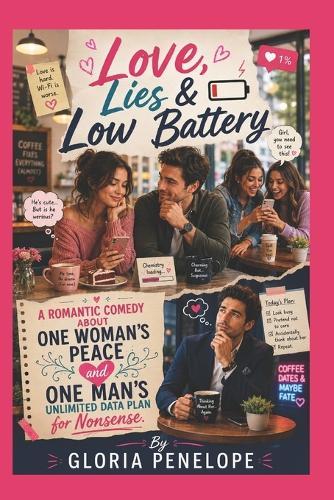 Love, Lies & Low Battery