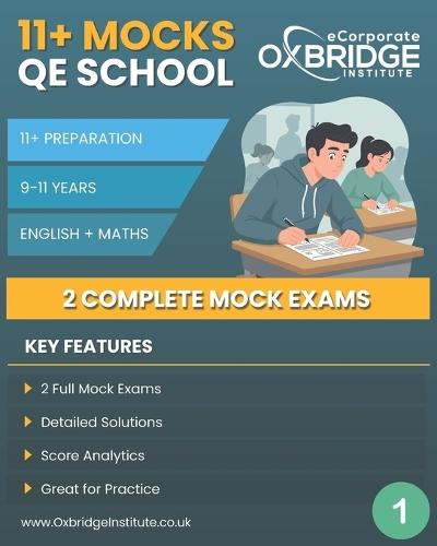 11+ Mocks: QE School (Barnet): 2 Comprehensive Practice Papers for the QE School Entrance Test