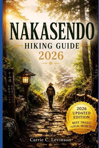 NAKASENDO HIKING Guide 2026