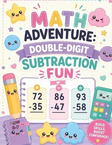 Math Adventure: Double-Digit Subtraction Fun: Engaging Vertical Subtraction Worksheets for Ages 5-7