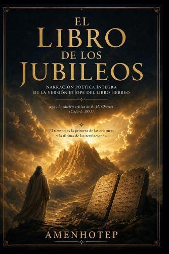 El Libro de los Jubileos: Narración poética íntegra de la versión etíope del libro hebreo