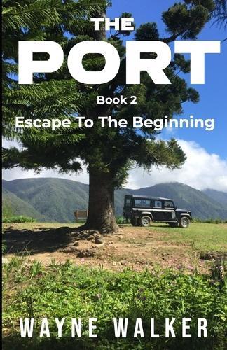 The Port: Escape To The Beginning