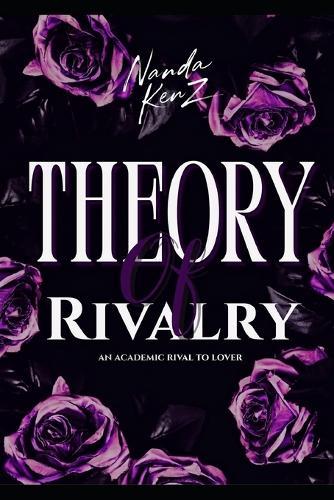 Theory of Rivalry: An Academic Rivals to Lovers Romance