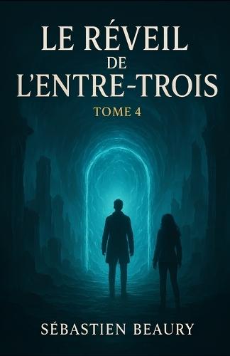 Le Reveile de l'Entre-Trois