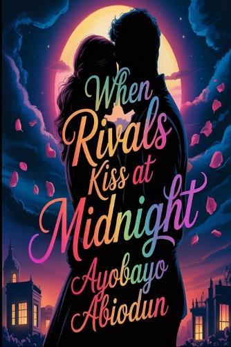 When Rivals Kiss at Midnight