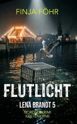 Flutlicht: Lena Brandt ermittelt