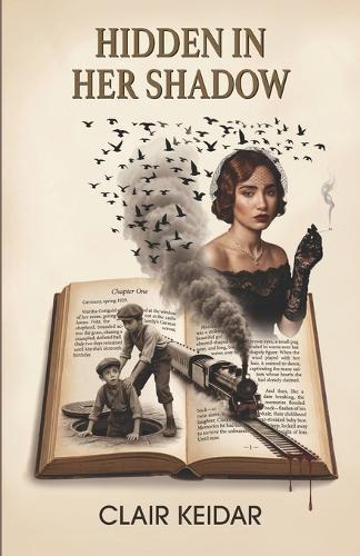 Hidden in Her Shadow: A Heart-Wrenching Holocaust and WW2 Historical Fiction Novel of a Jewish Mother's Fight for Family Survival
