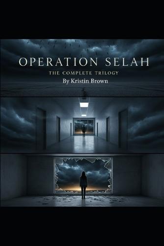 Operation Selah: The Complete Trilogy