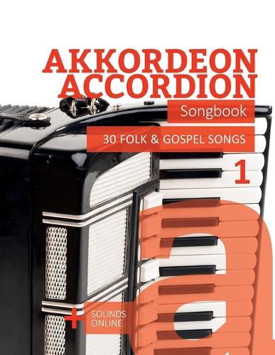 Akkordeon / Accordion Songbook - 30 Folk & Gospel Songs - 1: + Sounds online