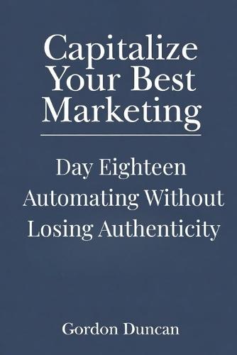 Automating Without Losing Authenticity