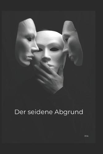 Der seidene Abgrund