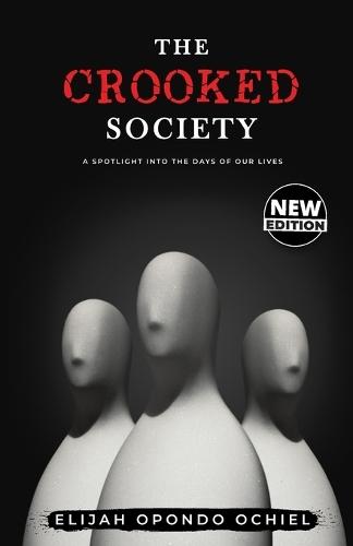 The Crooked Society: Spotlight Into the Days of Our Lives
