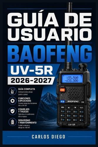 Guía de Usuario Baofeng Uv-5r 2026 2027: Un Plan De Solución De Problemas Para Corregir Errores Y Optimización