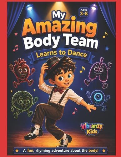 My Amazing Body Team: Learns to Dance