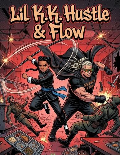Lil K.K. Hustle & Flow: Issue 1