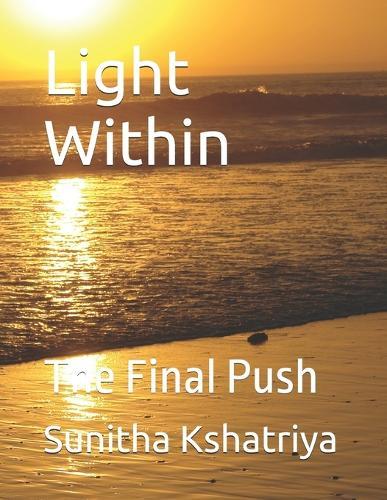 Light Within: The Final Push