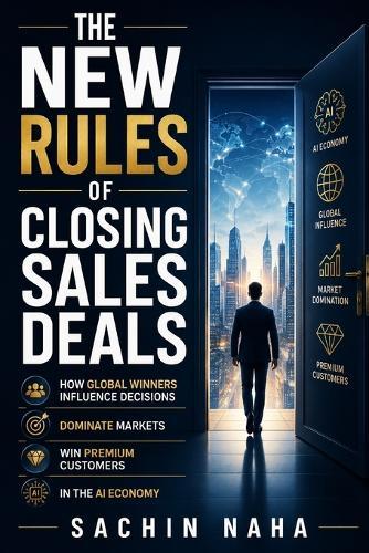 The New Rules of Closing Sales Deals