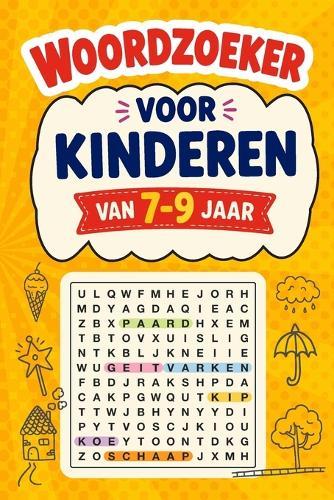Woordzoeker voor Kinderen van 7-9 Jaar: Leuke en educatieve woordzoekers om spelend te leren