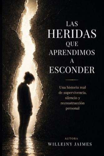 Las heridas que aprendimos a esconder