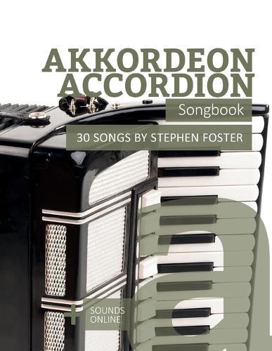 Akkordeon / Accordion Songbook - 30 Songs by Stephen Foster: + Sounds online